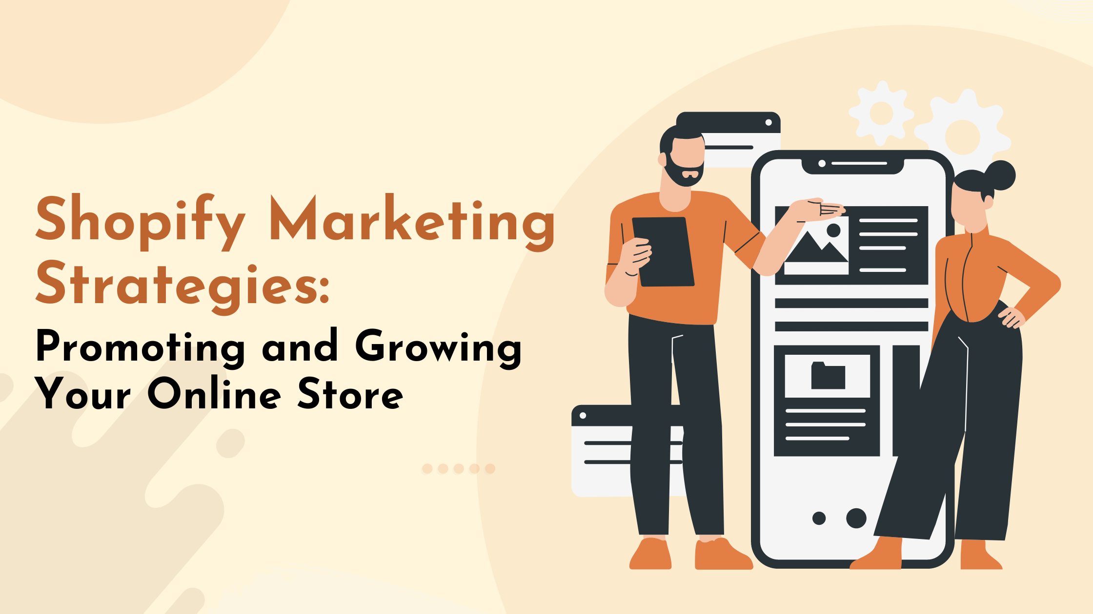 Shopify Marketing Strategies Promoting And Growing Your Online Store