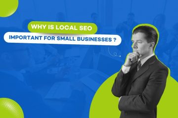 Why Is Local SEO Important for Small Businesses?